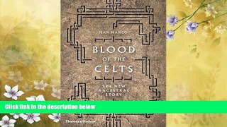 Enjoyed Read Blood of the Celts: The New Ancestral Story