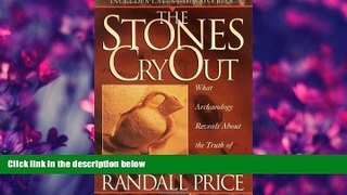 Popular Book The Stones Cry Out: What Archaeology Reveals About the Truth of the Bible