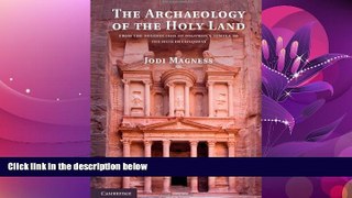 Choose Book The Archaeology of the Holy Land: From the Destruction of Solomon s Temple to the