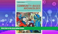 Choose Book Community-Based ArchÃ¦ology: Research with, by, and for Indigenous and Local Communities