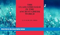 Choose Book The Class Struggle in the Ancient Greek World: From the Archaic Age to the Arab