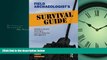 For you Field Archaeologist s Survival Guide: Getting a Job and Working in Cultural Resource
