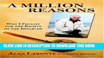 [PDF] A Million Reasons: Why I Fought for the Rights of the Disabled Full Collection