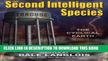 [PDF] The Second Intelligent Species: The Cyclical Earth Full Colection