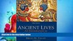 Popular Book Ancient Lives: An Introduction to Archaeology and Prehistory