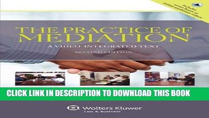 [PDF] The Practice of Mediation: A Video Integrated Text, Second Edition (Aspen Coursebook)