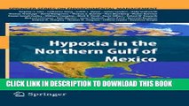 [New] Hypoxia in the Northern Gulf of Mexico (Springer Series on Environmental Management)