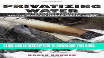 [New] Privatizing Water: Governance Failure and the World s Urban Water Crisis Exclusive Online