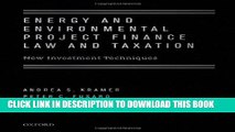 [PDF] Energy and Environmental Project Finance Law and Taxation: New Investment Techniques Popular