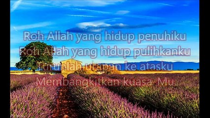 Lagu Rohani Roh Allah yang Hidup Penuhiku (With Lyrics)