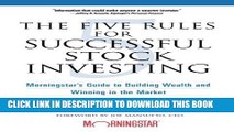 New Book The Five Rules for Successful Stock Investing: Morningstar s Guide to Building Wealth and
