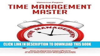 New Book Time Management Master: How To Become More Efficient and Accomplish Everything You Want