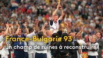 France-Bulgarie 93 : un champ de ruines pour mieux reconstruire...