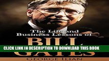 [PDF] Bill Gates: The Life and Business Lessons of Bill Gates Popular Collection