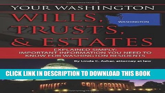 [PDF] Your Washington Wills, Trusts, Estates Explained Simply: Important Information You Need to