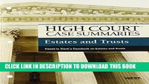 [New] High Court Case Summaries on Estates and Trusts, Keyed to Sterk Exclusive Full Ebook