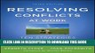 Collection Book Resolving Conflicts at Work: Ten Strategies for Everyone on the Job