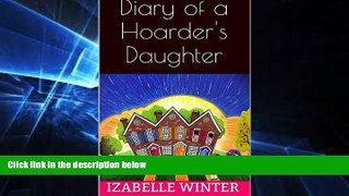 Must Have  Diary of a Hoarder s Daughter  READ Ebook Full Ebook