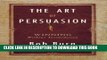 Collection Book The Art of Persuasion: Winning Without Intimidation