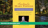 Must Have  Searching for Mary Poppins: Women Write About the Relationship Between Mothers and