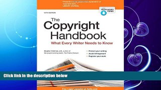 FAVORITE BOOK  Copyright Handbook, The: What Every Writer Needs to Know
