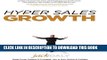 New Book Hyper Sales Growth: Street-Proven Systems   Processes. How to Grow Quickly   Profitably.