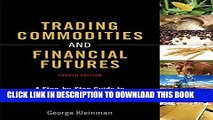 New Book Trading Commodities and Financial Futures: A Step-by-Step Guide to Mastering the Markets