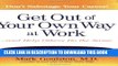 [PDF] Get Out of Your Own Way at Work...And Help Others Do the Same: Conquer  Self-Defeating
