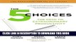[PDF] The 5 Choices: The Path to Extraordinary Productivity Full Colection