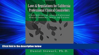 FAVORITE BOOK  Laws   Regulations for California Professional Clinical Counselors: A Desk
