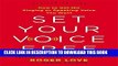 [PDF] Set Your Voice Free: How to Get the Singing or Speaking Voice You Want Full Collection