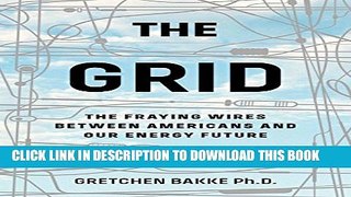 [PDF] The Grid: The Fraying Wires Between Americans and Our Energy Future Full Online