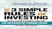 Collection Book The 3 Simple Rules of Investing: Why Everything You ve Heard about Investing Is