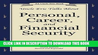 Collection Book Uncle Eric Talks About Personal, Career, and Financial Security (An Uncle Eric Book)