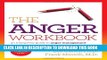 New Book The Anger Workbook: An Interactive Guide to Anger Management