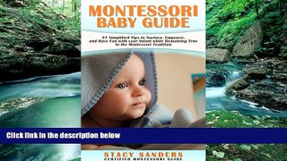 Deals in Books  MONTESSORI BABY GUIDE: 51 Simplified Tips to Nurture, Empower, and Have Fun with