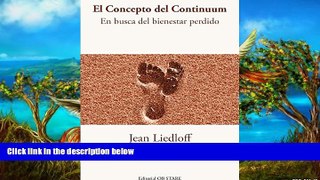 Deals in Books  El Concepto del Continuum: En busca del bienestar perdido (Spanish Edition)