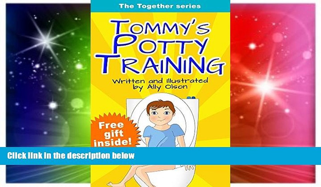 Must Have  Tommy s Potty Training: (toilet training) (children s book) (rhymes book) (family