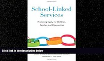 READ book  School-Linked Services: Promoting Equity for Children, Families, and Communities  BOOK