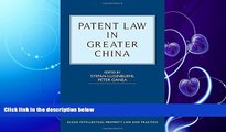 FAVORITE BOOK  Patent Law in Greater China (Elgar Intellectual Property Law and Practice series)