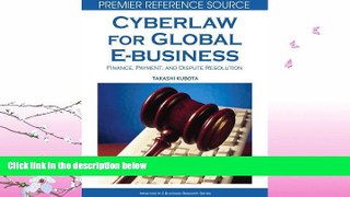 different   Cyberlaw for Global E-business: Finance, Payment and Dispute Resolution