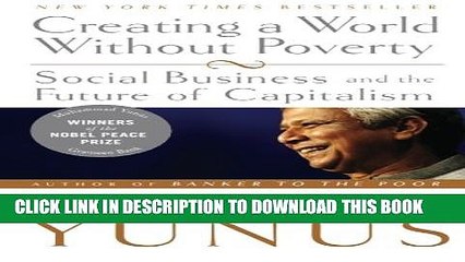 New Book Creating a World Without Poverty: Social Business and the Future of Capitalism