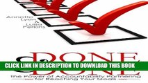 [PDF] Done and Done: The Power of Accountability Partnering for Reaching Your Goals Full Colection