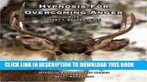 New Book Hypnosis for Overcoming Anger (Hypnotic Empowerment Series)