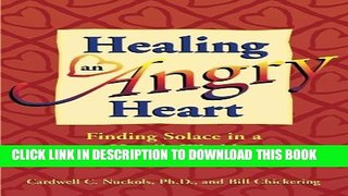 Collection Book Healing an Angry Heart: Finding Solace in a Hostile World