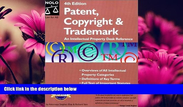 complete Patent, Copyright Trademark (Patent, Copyright Trademark: An Intellectual Property