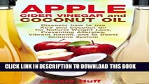 [PDF] Apple Cider Vinegar and Coconut Oil: Discover how to use ACV and Coconut Oil for Natural