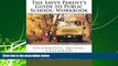 READ book  The Savvy Parent s Guide to Public School Workbook: Assignments, Quizzes, Challenges