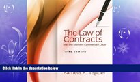 complete  The Law of Contracts and the Uniform Commercial Code
