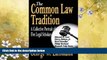 complete  The Common Law Tradition: A Collective Portrait of Five Legal Scholars